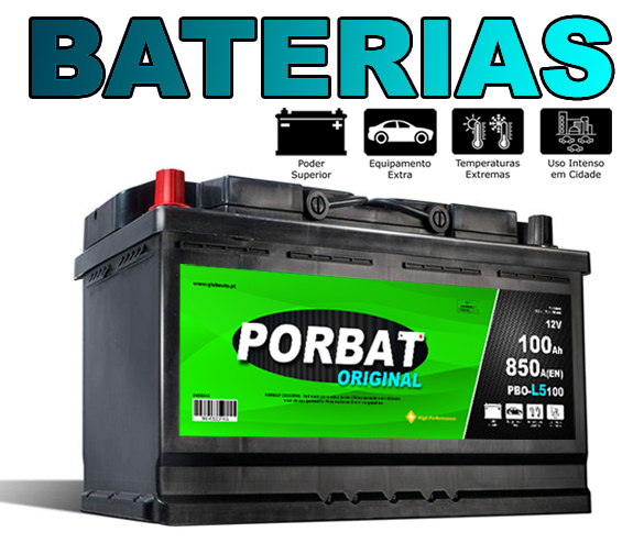 BATERIAS PORBAT - Baterias de qualidade para todos os veículos!